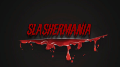 SLASHERMANIA