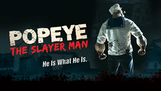 Popeye The Slayer Man