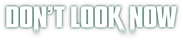 Don't Look Now