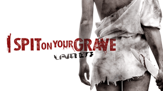 I SPIT ON YOUR GRAVE 1