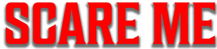 Scare Me