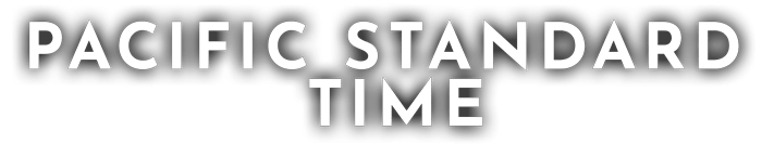 Pacific Standard time Aka Blood In The Water