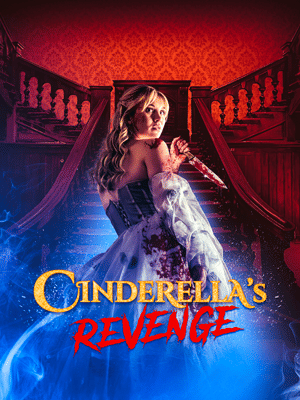 Cinderella’s Revenge