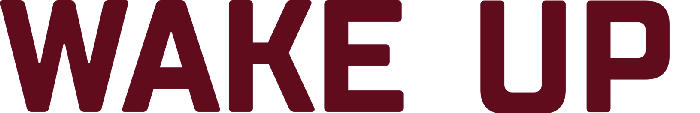 Wake up