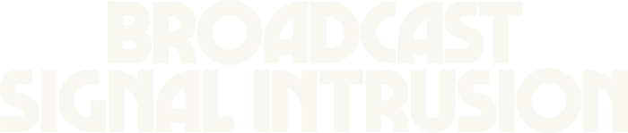 BROADCAST SIGNAL INTRUSION