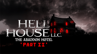 Hell House LCC: The Abaddon Hotel 'Part 2'