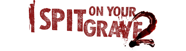 I Spit On Your Grave 2